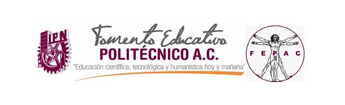 Banner de Fomento Educativo Politécnico A C, Educación científica, tecnológica y humanística hoy y mañana, en el centro el Logo circular con leyenda de FEPAC en color guinda y de fondo el Hombre de Vitrubio en surgimiento, obra de Leonardo Da Vinci y a la derecha el Texto: Revista FEPAC en letras color guinda con fondo color blanco
